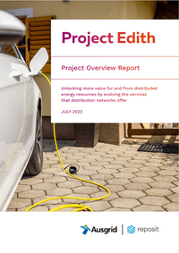 Project Edith – Unlocking more value for and from distributed energy resources by evolving the services that distribution networks offer